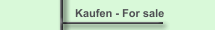 Kaufen - For sale 