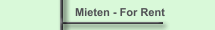 Mieten - For Rent
